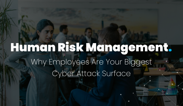 Human Risk Management
